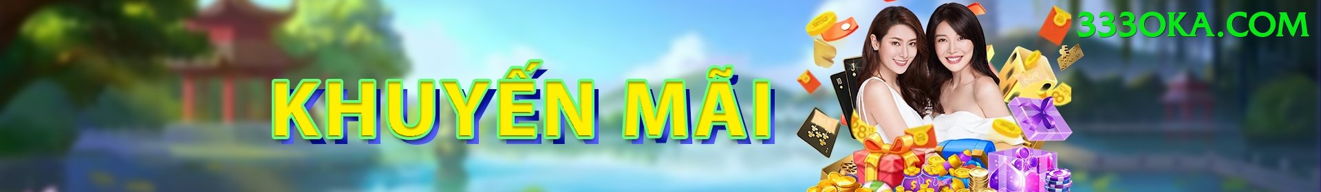 Khuyến Mãi - 333ok